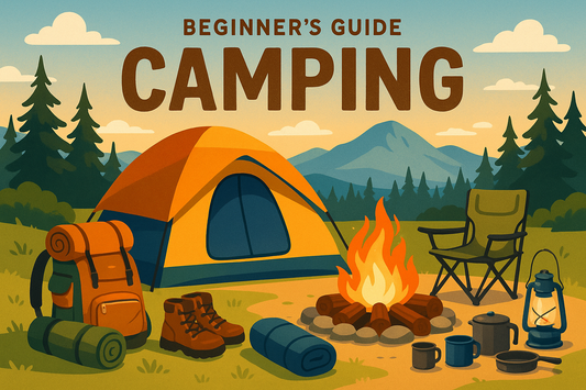 The Ultimate Beginner’s Guide to Camping