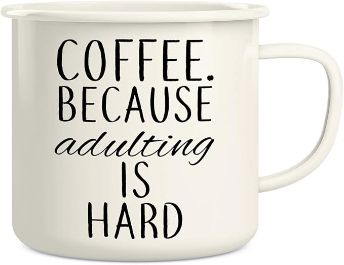 Retreez Coffee. Because Adulting is Hard 16 Oz Enamel Stainless Steel Metal Camping Campfire Coffee Mug - Funny Sarcastic Motivational Inspirational birthday gift for friend coworker sister dad mom