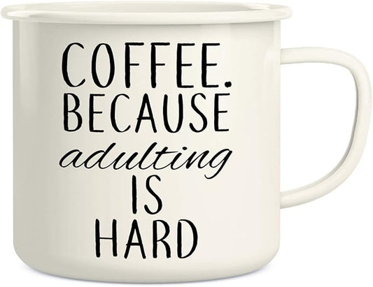 Retreez Coffee. Because Adulting is Hard 16 Oz Enamel Stainless Steel Metal Camping Campfire Coffee Mug - Funny Sarcastic Motivational Inspirational birthday gift for friend coworker sister dad mom